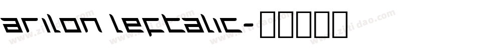 Arilon Leftalic字体转换